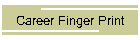 Career Finger Print